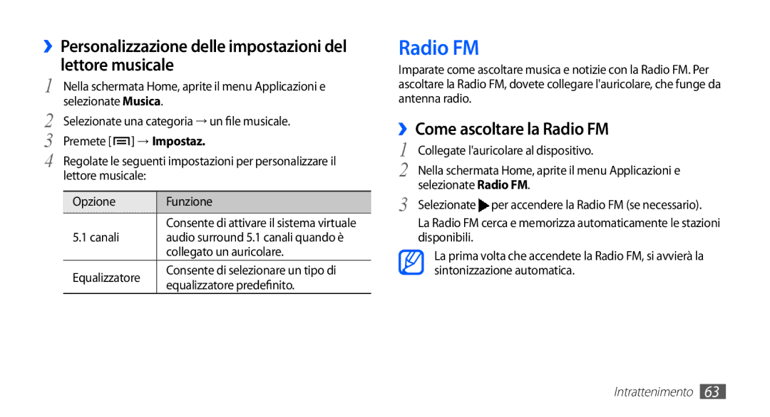 Samsung GT-I5510XKAWIN manual ››Personalizzazione delle impostazioni del lettore musicale, ››Come ascoltare la Radio FM 