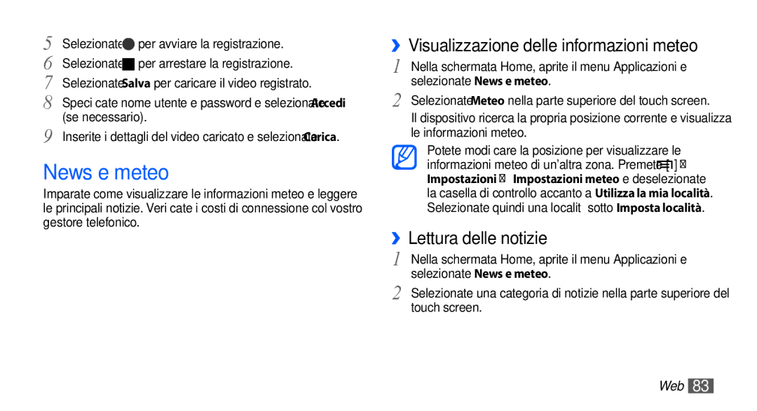 Samsung GT-I5510XKAVOM, GT-I5510XKAWIN News e meteo, ››Visualizzazione delle informazioni meteo, ››Lettura delle notizie 