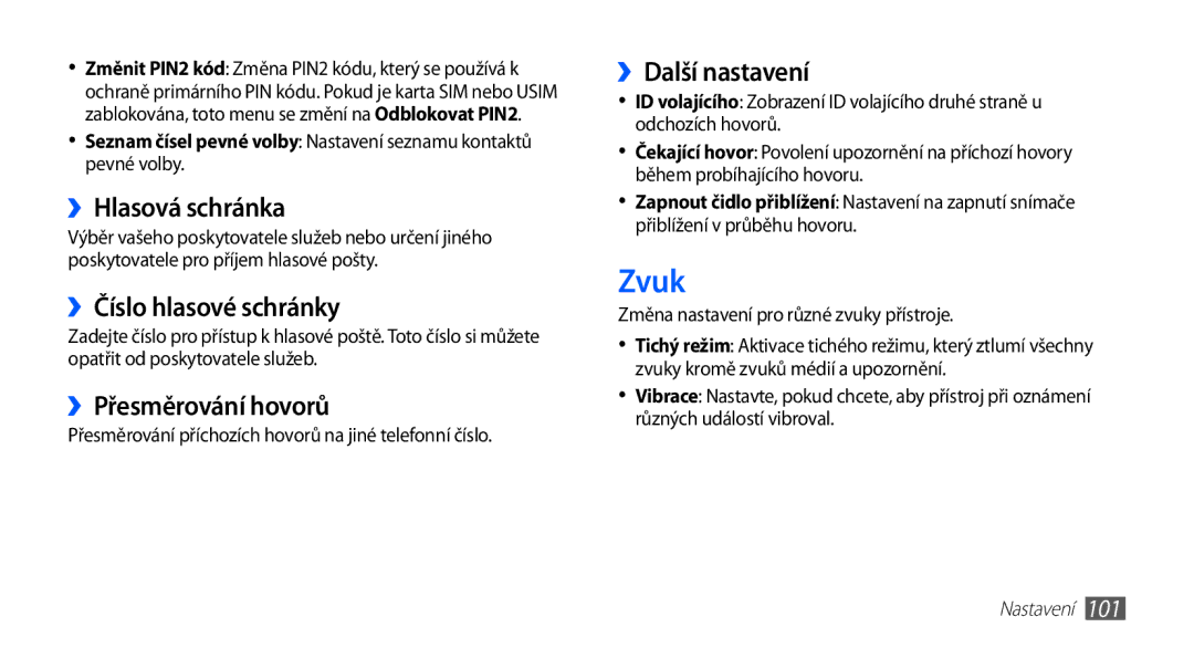 Samsung GT-I5510XKAVDC manual Zvuk, ››Hlasová schránka, ››Číslo hlasové schránky, ››Přesměrování hovorů, ››Další nastavení 