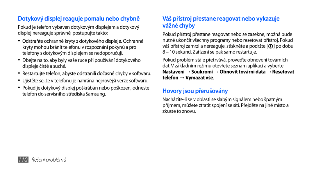 Samsung GT-I5510XKAVDC, GT-I5510XKAXEZ Váš přístroj přestane reagovat nebo vykazuje vážné chyby, Hovory jsou přerušovány 