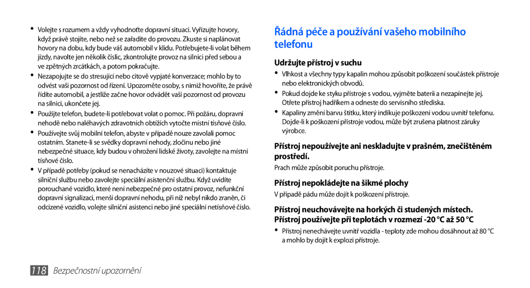 Samsung GT-I5510XKAIRD, GT-I5510XKAXEZ manual Řádná péče a používání vašeho mobilního telefonu, Udržujte přístroj v suchu 