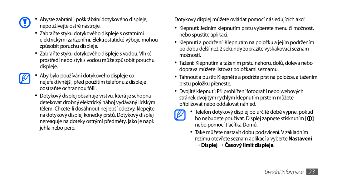 Samsung GT-I5510XKAVDC, GT-I5510XKAXEZ, GT-I5510XKAIRD manual → Displej → Časový limit displeje 