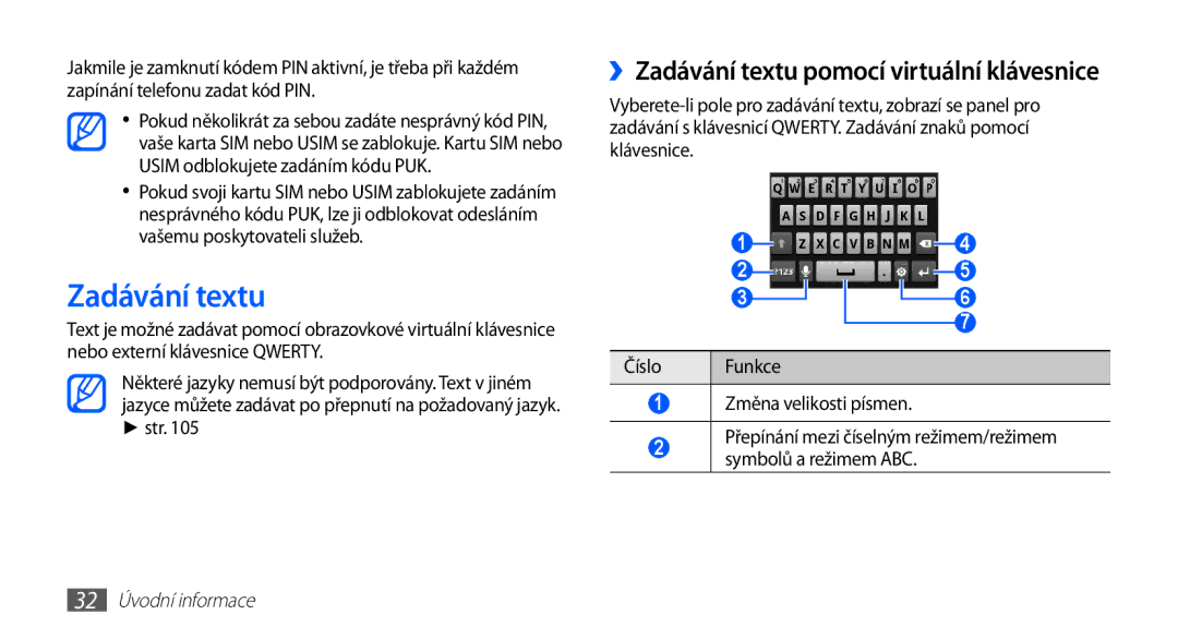 Samsung GT-I5510XKAVDC manual ››Zadávání textu pomocí virtuální klávesnice, Změna velikosti písmen, 32 Úvodní informace 