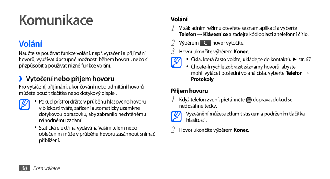 Samsung GT-I5510XKAVDC, GT-I5510XKAXEZ, GT-I5510XKAIRD manual Komunikace, Volání, ››Vytočení nebo příjem hovoru 