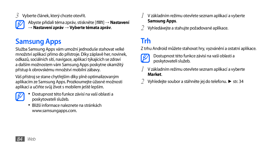 Samsung GT-I5510XKAXEZ, GT-I5510XKAIRD, GT-I5510XKAVDC Samsung Apps, Trh, → Nastavení zpráv → Vyberte témata zpráv, 84 Web 