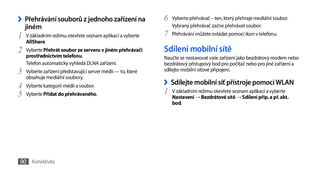 Samsung GT-I5510XKAXEZ Sdílení mobilní sítě, ››Přehrávání souborů z jednoho zařízení na jiném, Prostřednictvím telefonu 