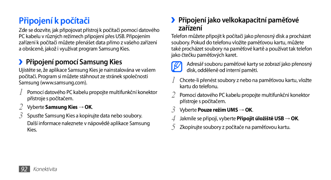 Samsung GT-I5510XKAVDC, GT-I5510XKAXEZ Připojení k počítači, ››Připojení pomocí Samsung Kies, Vyberte Samsung Kies → OK 