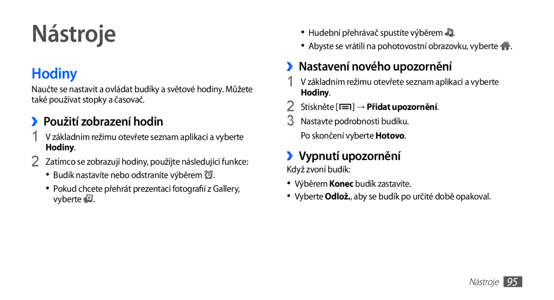 Samsung GT-I5510XKAVDC Nástroje, Hodiny, ››Použití zobrazení hodin, ››Nastavení nového upozornění, ››Vypnutí upozornění 