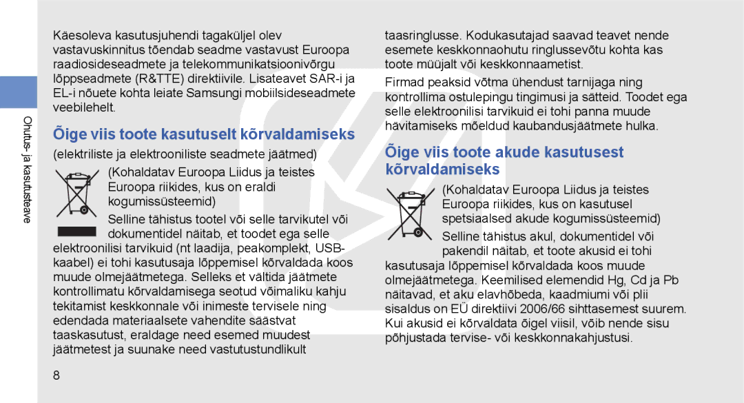 Samsung GT-I5700HKASEB manual Õige viis toote kasutuselt kõrvaldamiseks, Õige viis toote akude kasutusest kõrvaldamiseks 