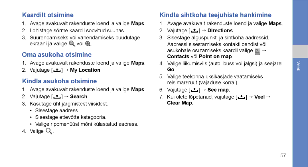 Samsung GT-I5700UWASEB, GT-I5700HKASEB manual Kaardilt otsimine, Oma asukoha otsimine, Kindla asukoha otsimine 