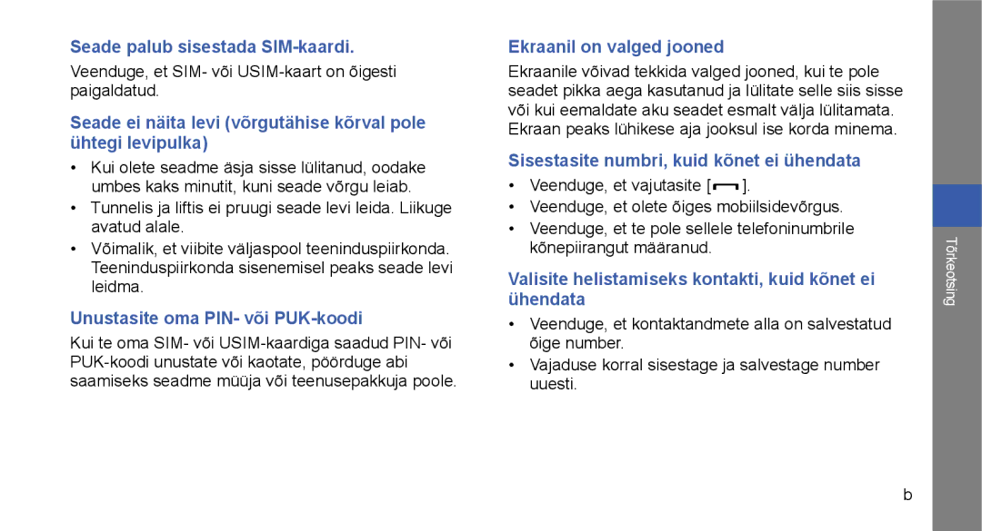 Samsung GT-I5700UWASEB manual Unustasite oma PIN- või PUK-koodi, Veenduge, et SIM- või USIM-kaart on õigesti paigaldatud 