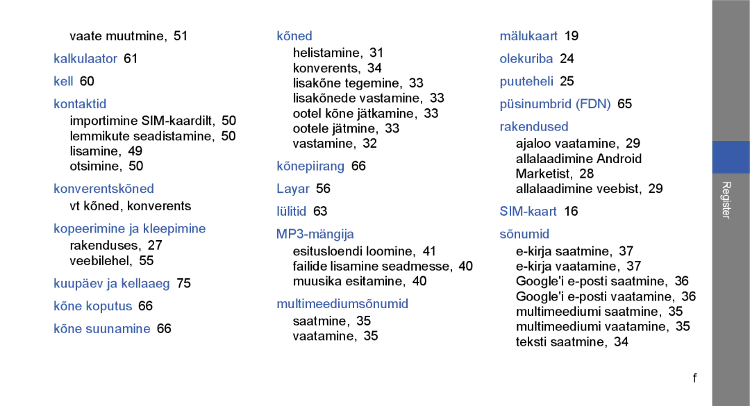 Samsung GT-I5700UWASEB, GT-I5700HKASEB Vaate muutmine, 51 kalkulaator, Vt kõned, konverents, Rakenduses, 27 veebilehel 