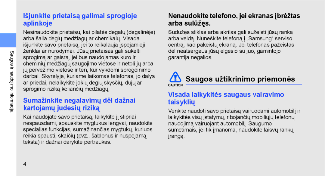 Samsung GT-I5700HKASEB, GT-I5700UWASEB manual Saugos užtikrinimo priemonės, Išjunkite prietaisą galimai sprogioje aplinkoje 