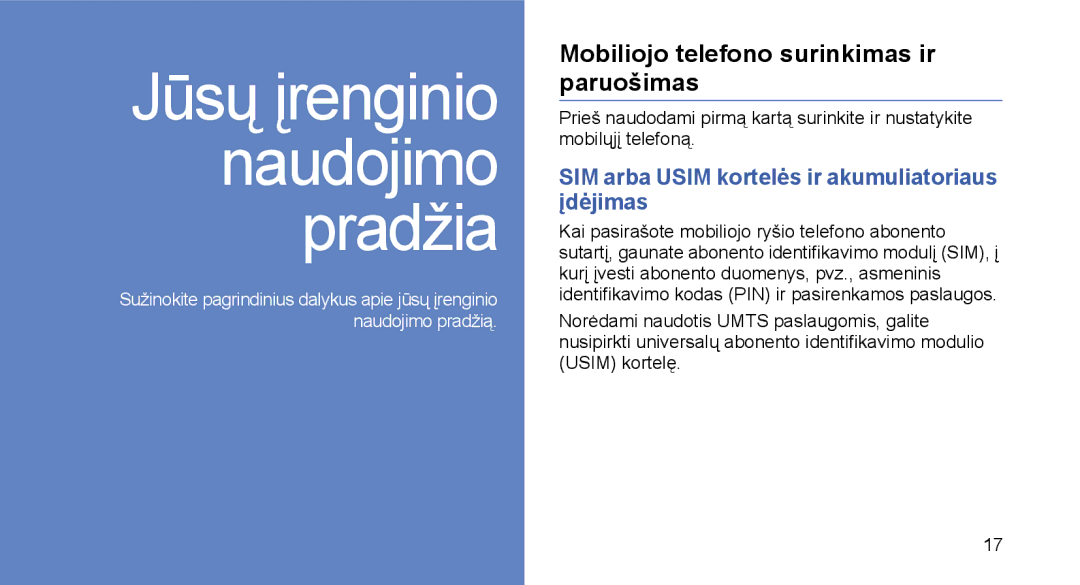 Samsung GT-I5700UWASEB Mobiliojo telefono surinkimas ir paruošimas, SIM arba Usim kortelės ir akumuliatoriaus įdėjimas 