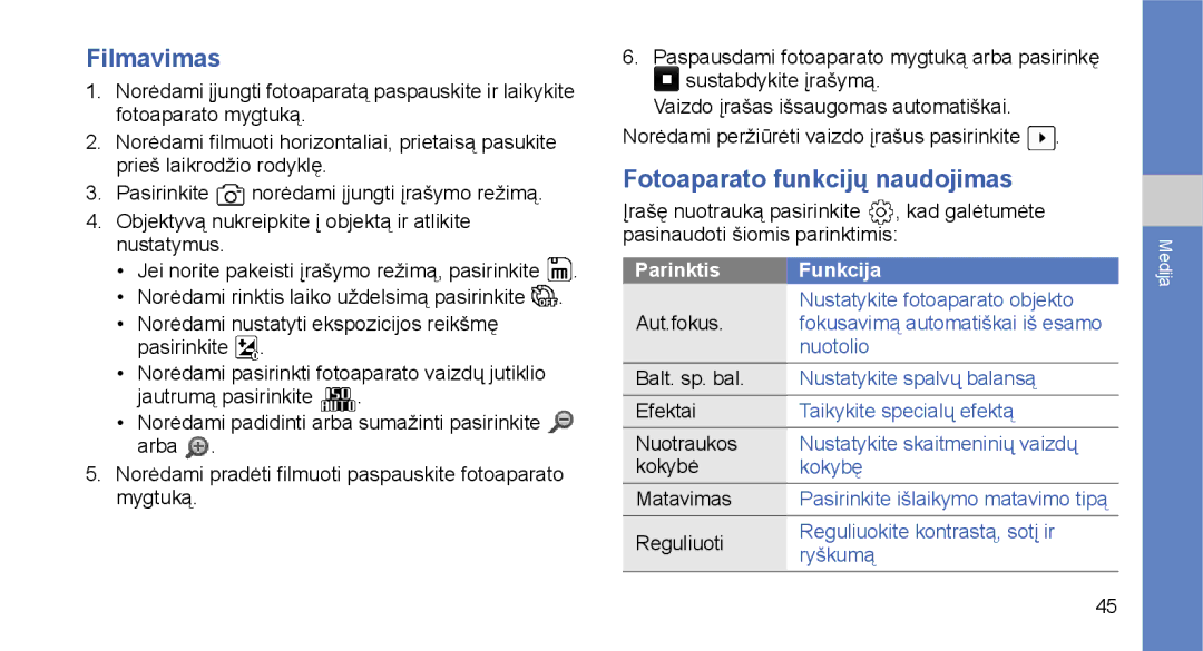 Samsung GT-I5700UWASEB, GT-I5700HKASEB manual Filmavimas, Fotoaparato funkcijų naudojimas, Parinktis Funkcija 