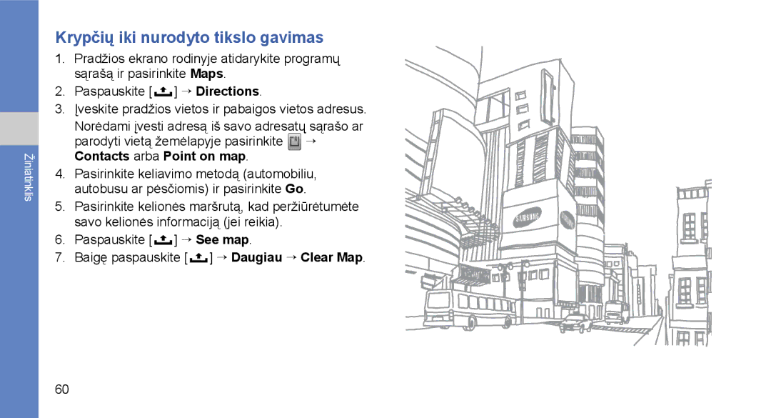 Samsung GT-I5700HKASEB, GT-I5700UWASEB manual Krypčių iki nurodyto tikslo gavimas 