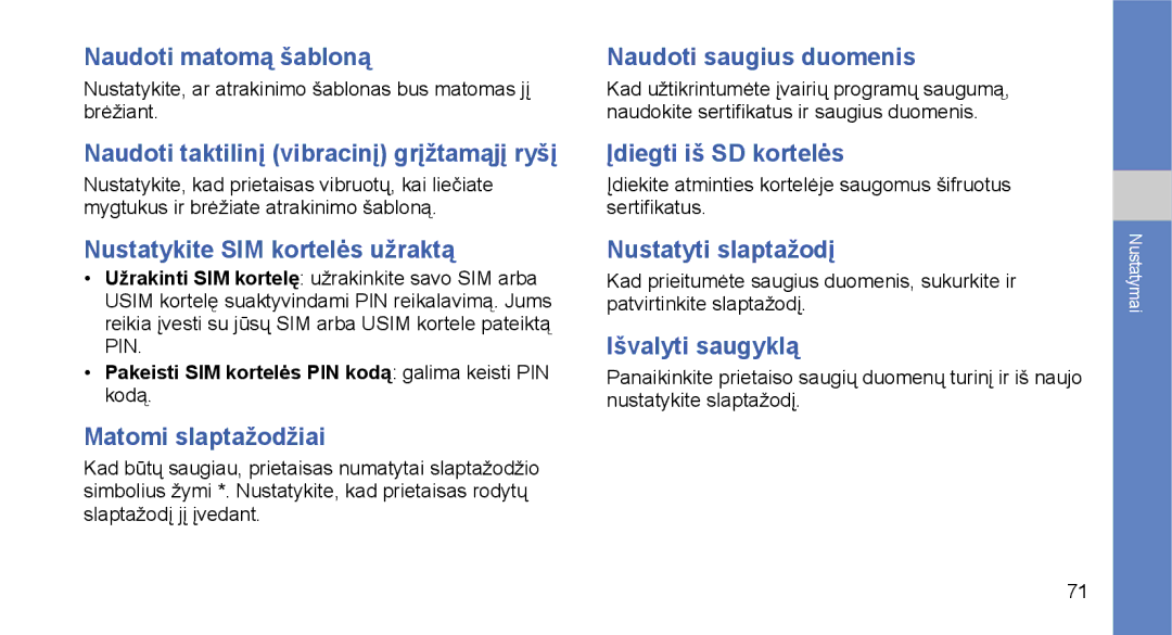 Samsung GT-I5700UWASEB manual Naudoti matomą šabloną, Naudoti taktilinį vibracinį grįžtamąjį ryšį, Matomi slaptažodžiai 