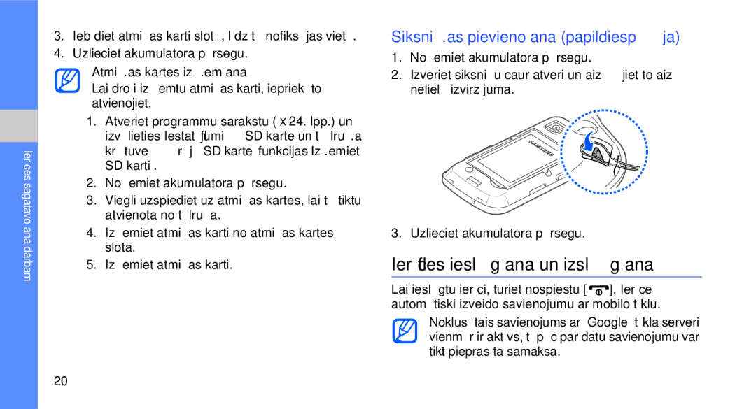 Samsung GT-I5700HKASEB Ierīces ieslēgšana un izslēgšana, Siksniņas pievienošana papildiespēja, Atmiņas kartes izņemšana 