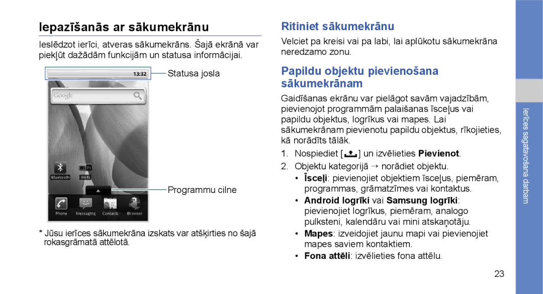 Samsung GT-I5700UWASEB, GT-I5700HKASEB manual Iepazīšanās ar sākumekrānu, Ritiniet sākumekrānu 