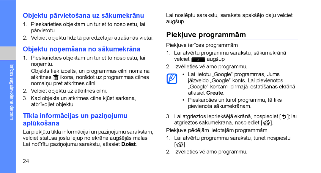 Samsung GT-I5700HKASEB manual Piekļuve programmām, Objektu pārvietošana uz sākumekrānu, Objektu noņemšana no sākumekrāna 