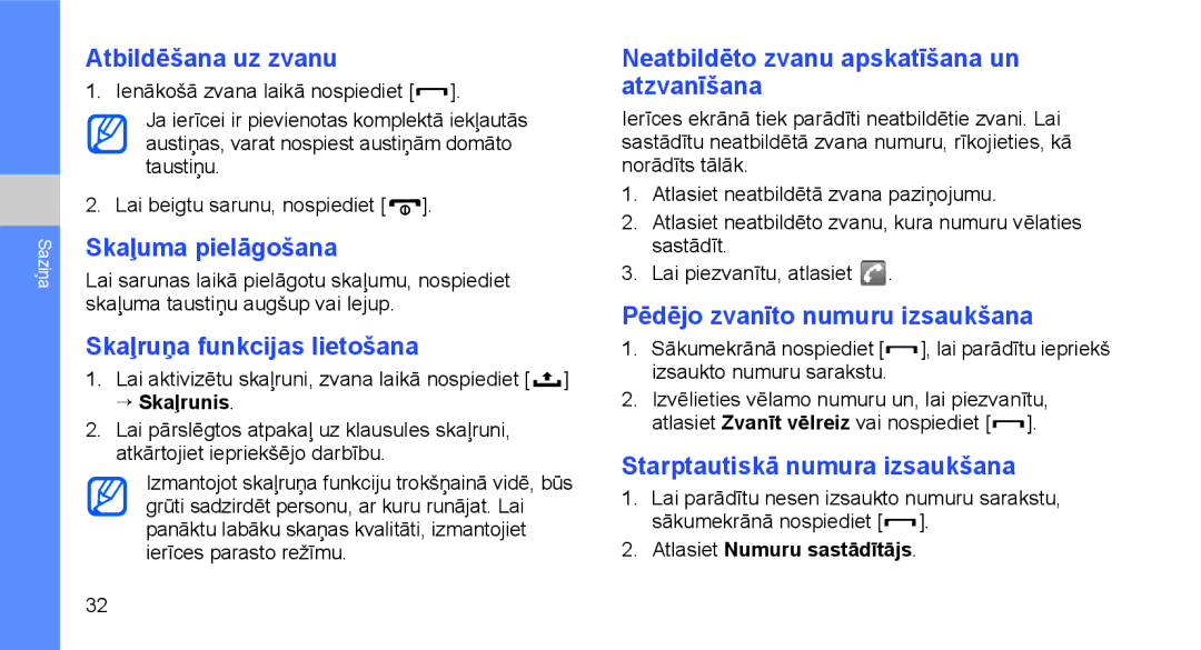 Samsung GT-I5700HKASEB, GT-I5700UWASEB manual Atbildēšana uz zvanu, Skaļuma pielāgošana, Skaļruņa funkcijas lietošana 