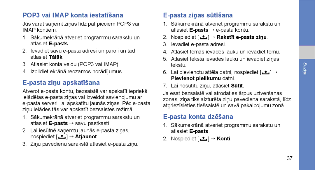 Samsung GT-I5700UWASEB, GT-I5700HKASEB manual POP3 vai Imap konta iestatīšana, Pasta ziņas sūtīšana, Pasta konta dzēšana 