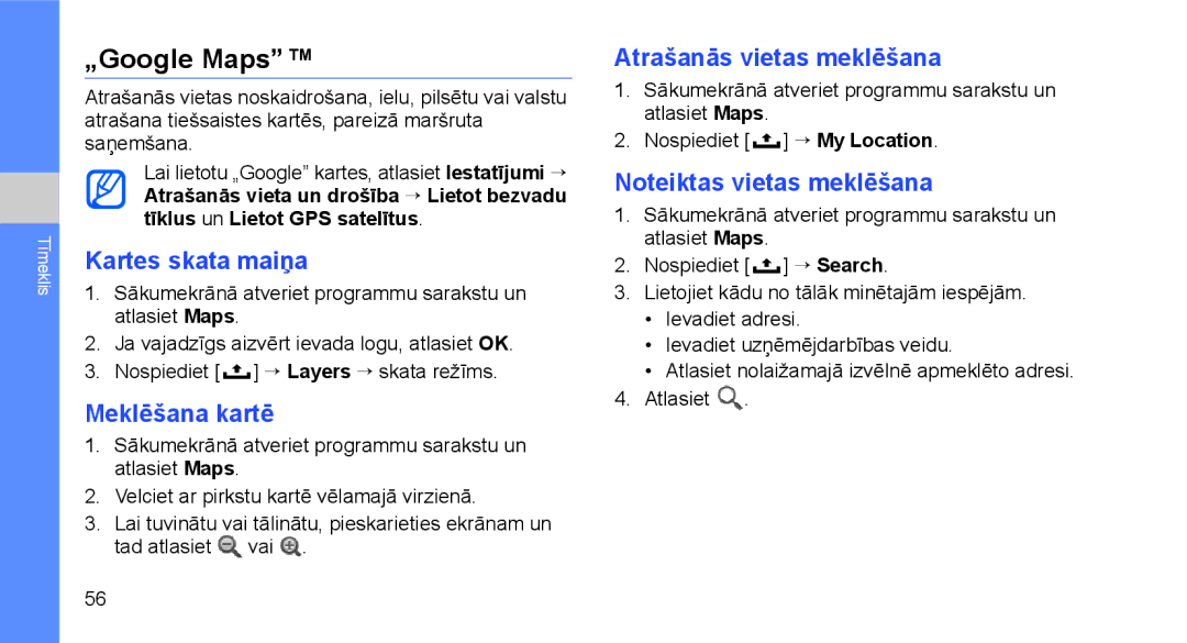 Samsung GT-I5700HKASEB, GT-I5700UWASEB manual „Google Maps, Kartes skata maiņa, Meklēšana kartē, Atrašanās vietas meklēšana 