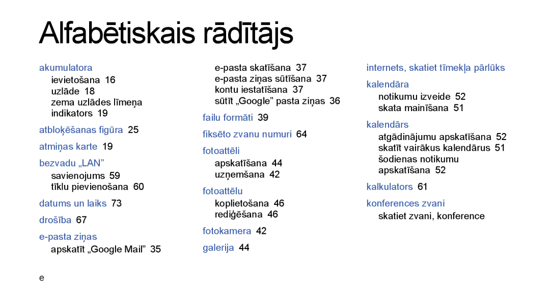 Samsung GT-I5700HKASEB, GT-I5700UWASEB manual Ievietošana 16 uzlāde Zema uzlādes līmeņa indikators, Apskatīšana 44 uzņemšana 