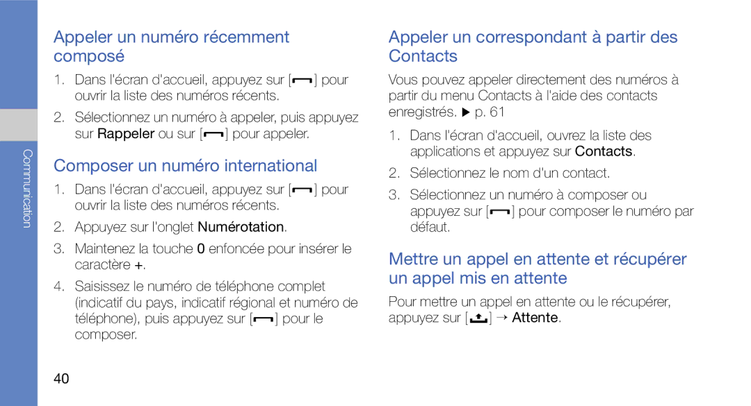 Samsung GT-I5700UWANRJ, GT-I5700HKASFR manual Appeler un numéro récemment composé, Composer un numéro international 