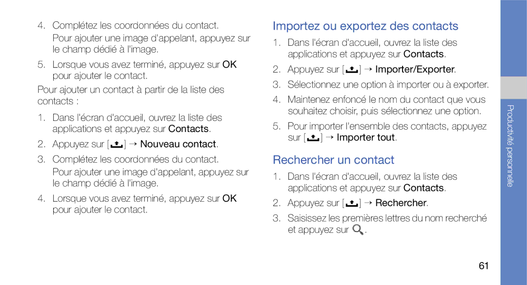 Samsung GT-I5700WGASFR manual Importez ou exportez des contacts, Rechercher un contact, Appuyez sur → Importer/Exporter 