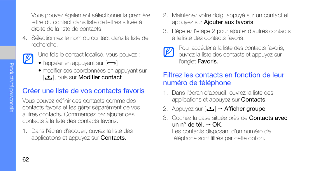 Samsung GT-I5700UWANRJ, GT-I5700HKASFR, GT-I5700WGASFR, GT-I5700HKANRJ manual Créer une liste de vos contacts favoris 