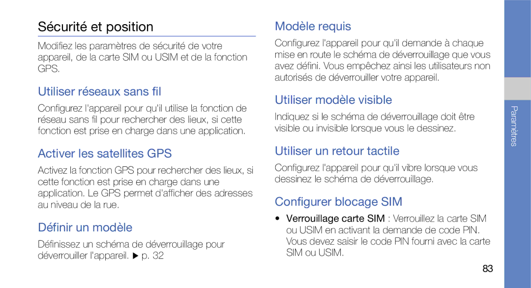 Samsung GT-I5700WGASFR, GT-I5700HKASFR, GT-I5700UWANRJ, GT-I5700HKANRJ, GT-I5700HKAFTM, GT-I5700HKABOG Sécurité et position 