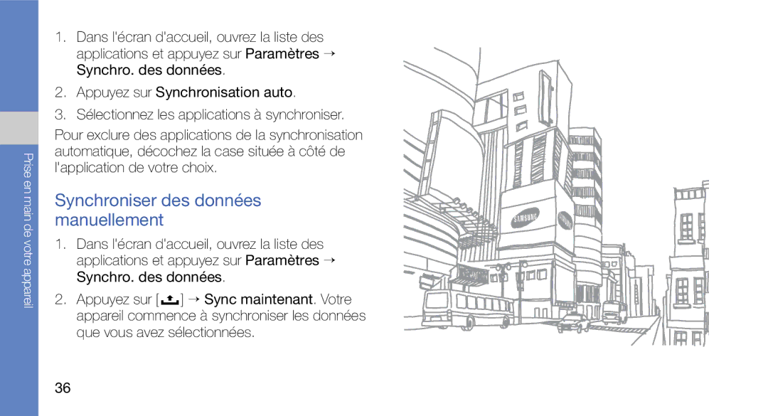 Samsung GT-I5700HKEXEF, GT-I5700HKASFR, GT-I5700WGASFR, GT-I5700UWANRJ, GT-I5700HKANRJ Synchroniser des données manuellement 