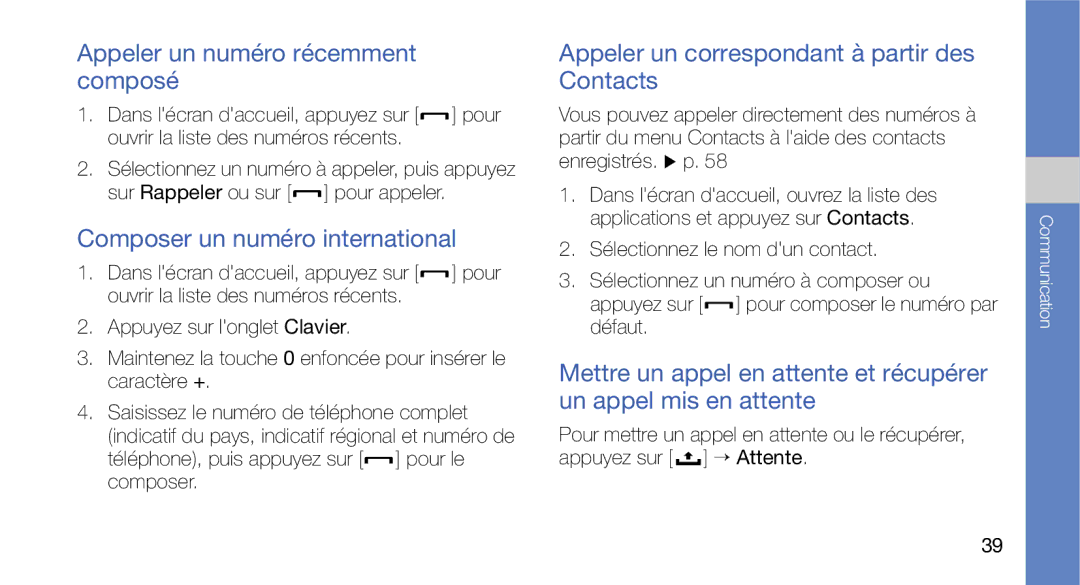 Samsung GT-I5700WGASFR, GT-I5700HKASFR manual Appeler un numéro récemment composé, Composer un numéro international 