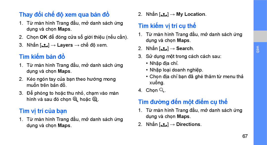 Samsung GT-I5700HKAXEV manual Thay đổ̉i chế độ̣ xem qua bản đồ, Tìm kiếm bản đồ, Tìm vị trí của bạn, Tìm kiếm vị trí cụ thể 