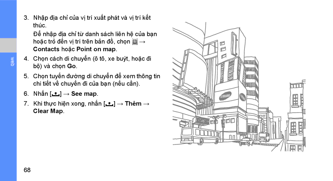 Samsung GT-I5700UWAXEV, GT-I5700HKAXEV manual Khi thực hiện xong, nhấn → Thêm → Clear Map 