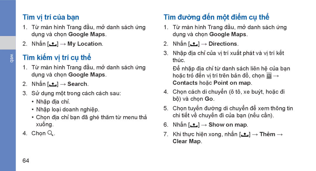Samsung GT-I5700UWAXEV, GT-I5700HKAXEV manual Tìm vị trí của bạn, Tìm kiếm vị trí cụ thể, Tìm đườ̀ng đến mộ̣t điểm cụ thể 