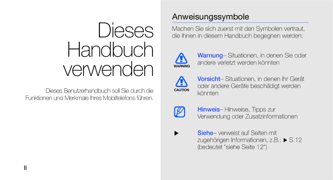 Samsung GT-I5700UWAVD2, GT-I5700UWAEPL, GT-I5700UWADBT, GT-I5700HKATMN manual Dieses Handbuch verwenden, Anweisungssymbole 