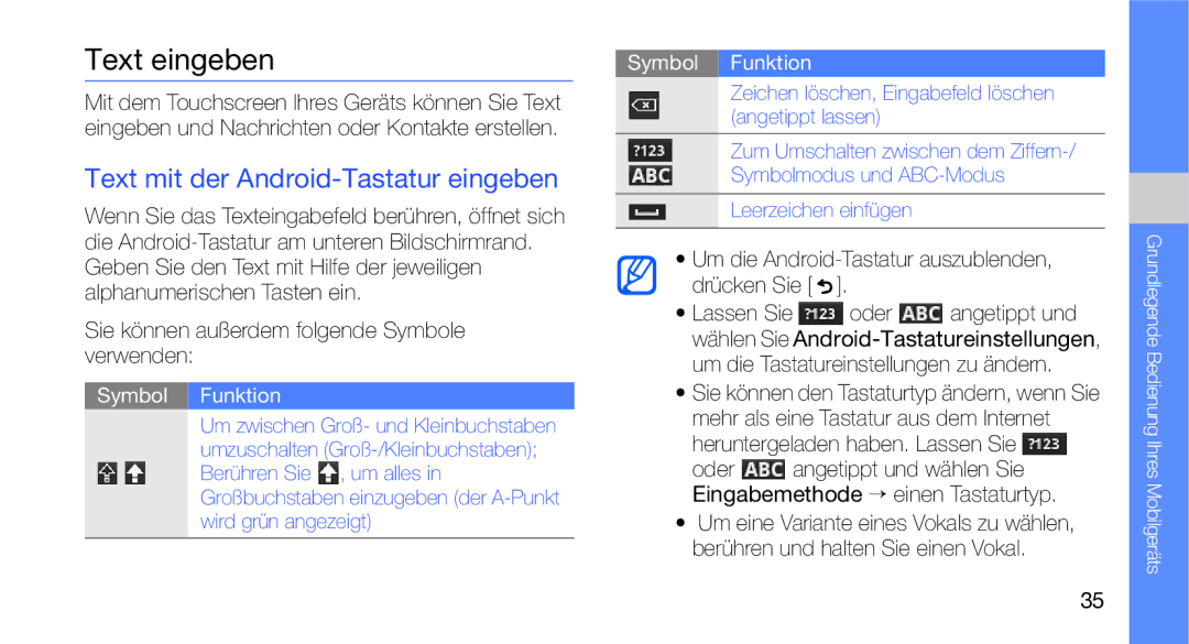 Samsung GT-I5700WGADBT, GT-I5700UWAEPL, GT-I5700UWADBT, GT-I5700UWAVD2 Text eingeben, Text mit der Android-Tastatur eingeben 