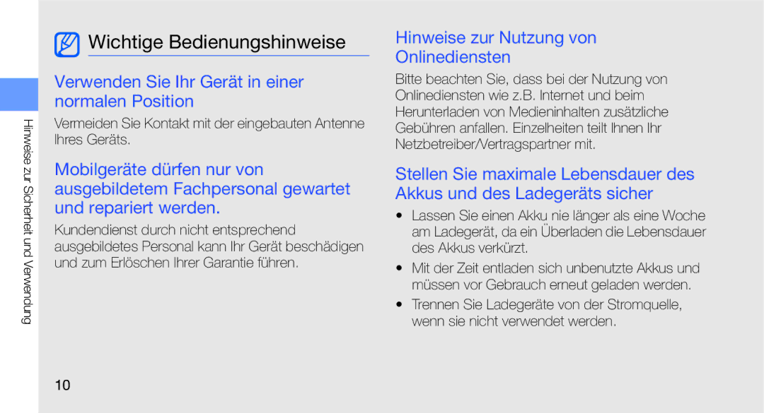 Samsung GT-I5700HKAVD2, GT-I5700UWAEPL Wichtige Bedienungshinweise, Verwenden Sie Ihr Gerät in einer normalen Position 