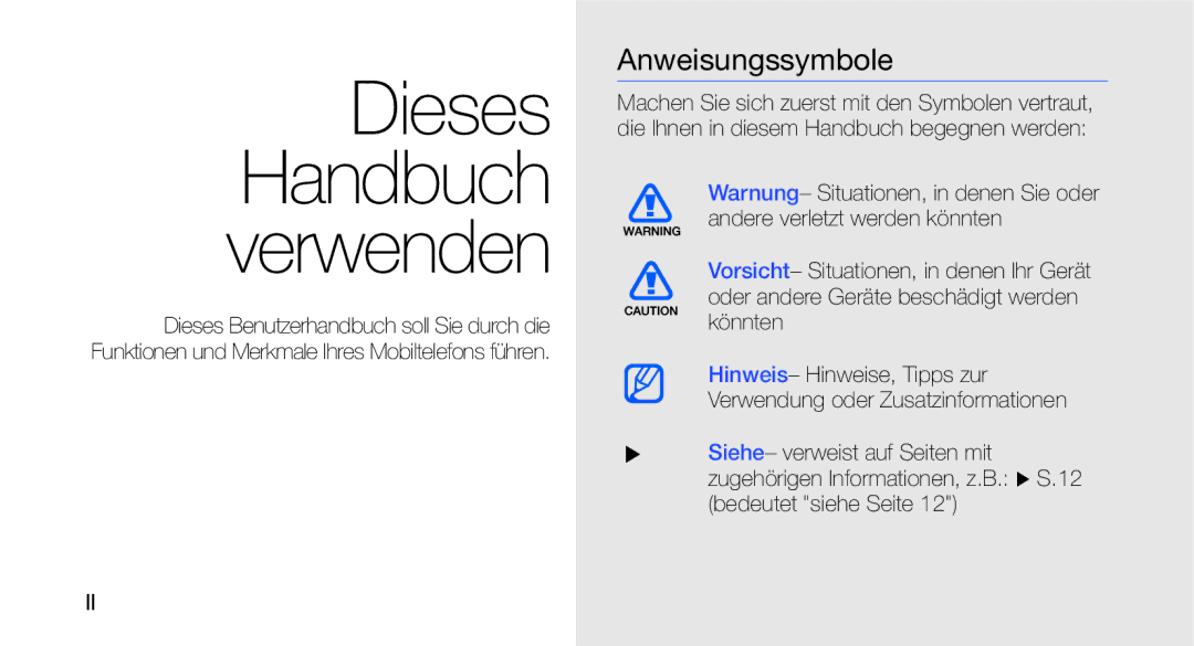 Samsung GT-I5700UWAVD2, GT-I5700UWAEPL, GT-I5700UWADBT, GT-I5700HKATMN manual Dieses Handbuch verwenden, Anweisungssymbole 