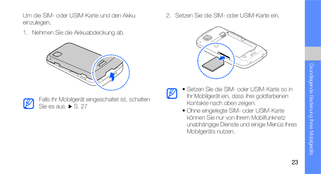 Samsung GT-I5700UWAVD2, GT-I5700UWAEPL, GT-I5700UWADBT, GT-I5700HKATMN manual Grundlegende Bedienung Ihres Mobilgeräts 