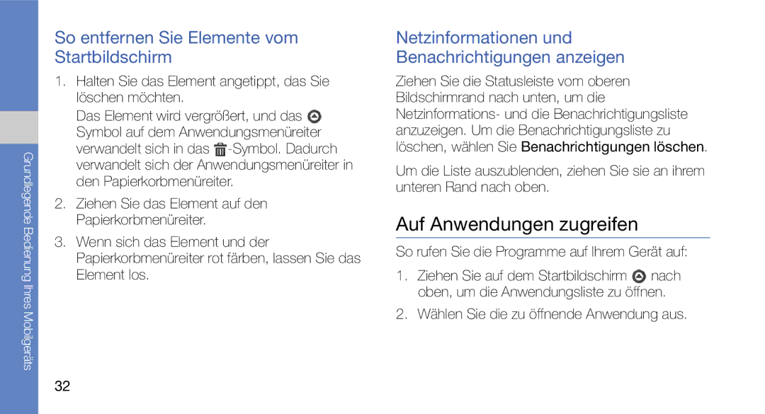 Samsung GT-I5700UWAVD2, GT-I5700UWAEPL manual Auf Anwendungen zugreifen, So entfernen Sie Elemente vom Startbildschirm 