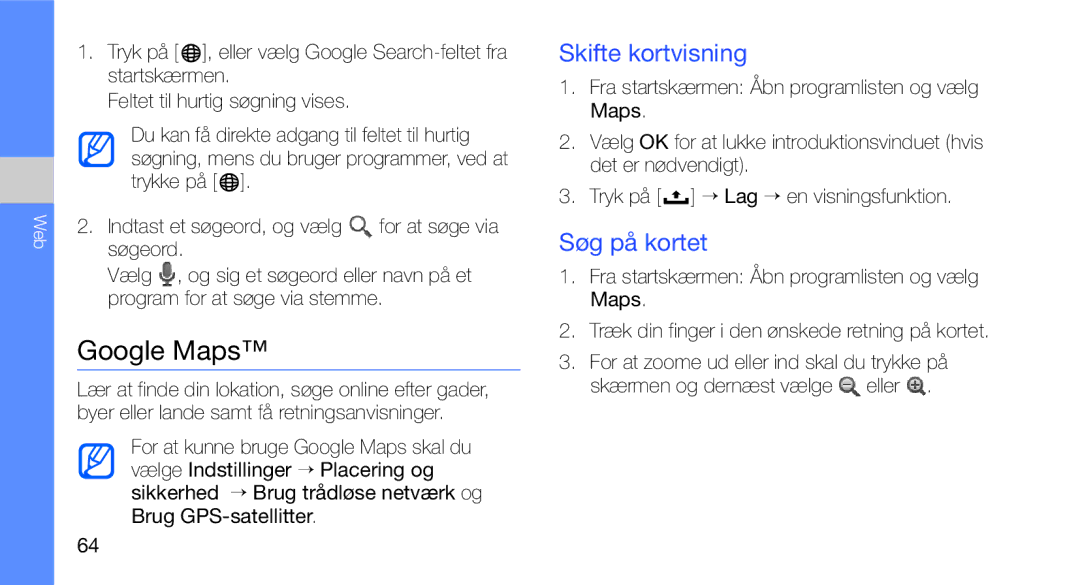 Samsung GT-I5700UWAXEE, GT-I5700HKAXEE manual Google Maps, Skifte kortvisning, Søg på kortet 