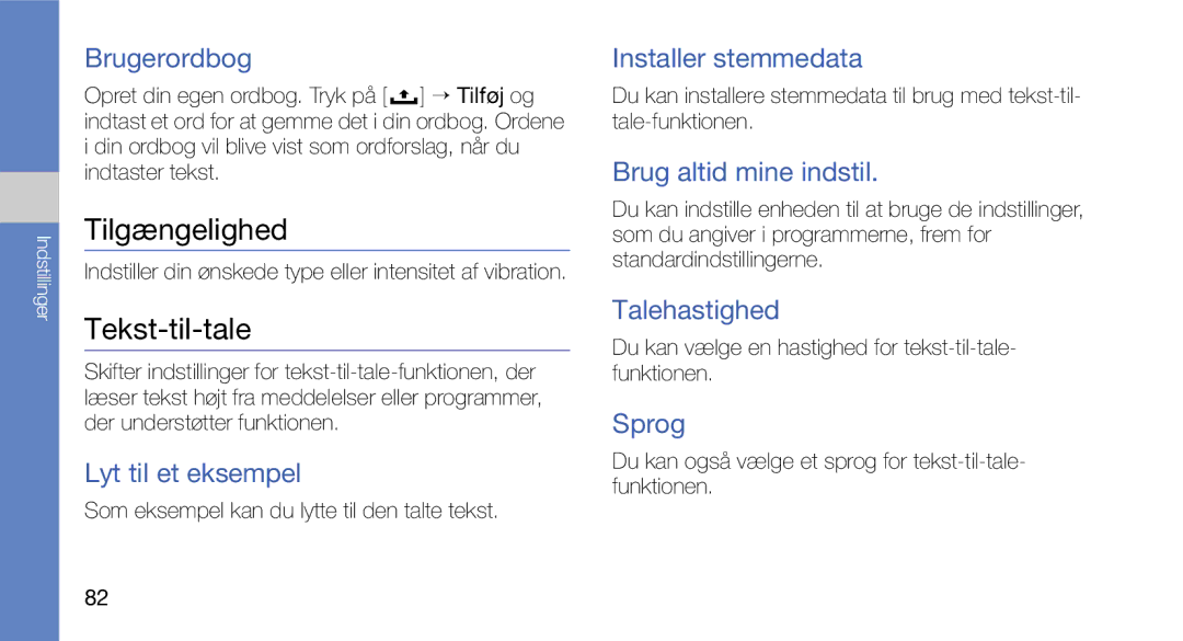 Samsung GT-I5700UWAXEE, GT-I5700HKAXEE manual Tilgængelighed, Tekst-til-tale 