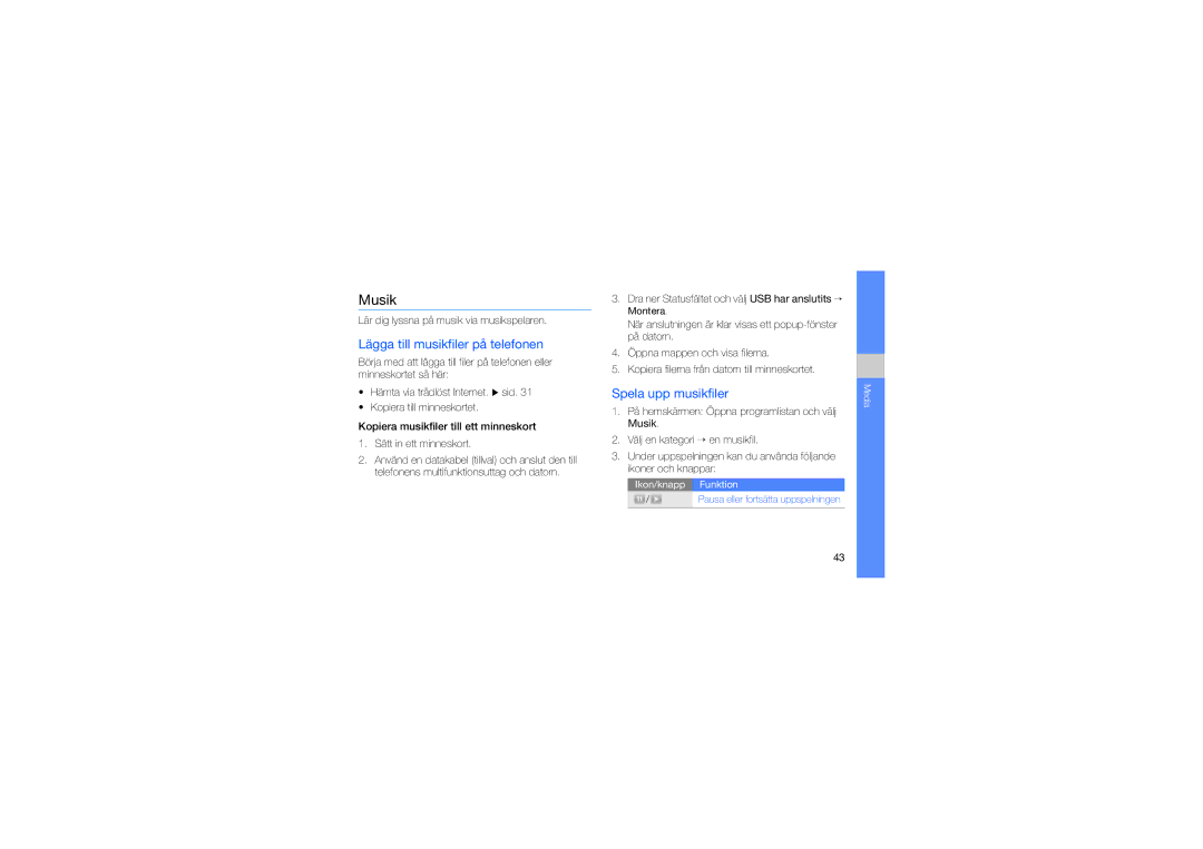 Samsung GT-I5700HKAXEE, GT-I5700UWAXEE manual Musik, Lägga till musikfiler på telefonen, Spela upp musikfiler 
