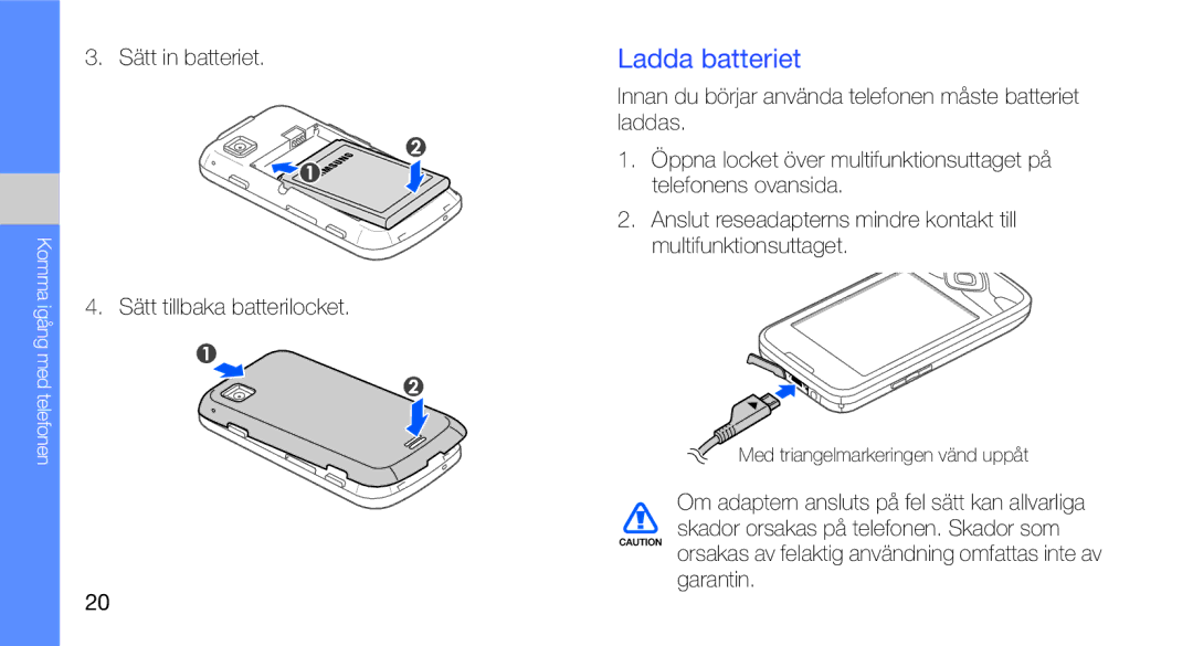 Samsung GT-I5700UWAXEE, GT-I5700HKAXEE manual Ladda batteriet, Sätt in batteriet Sätt tillbaka batterilocket 