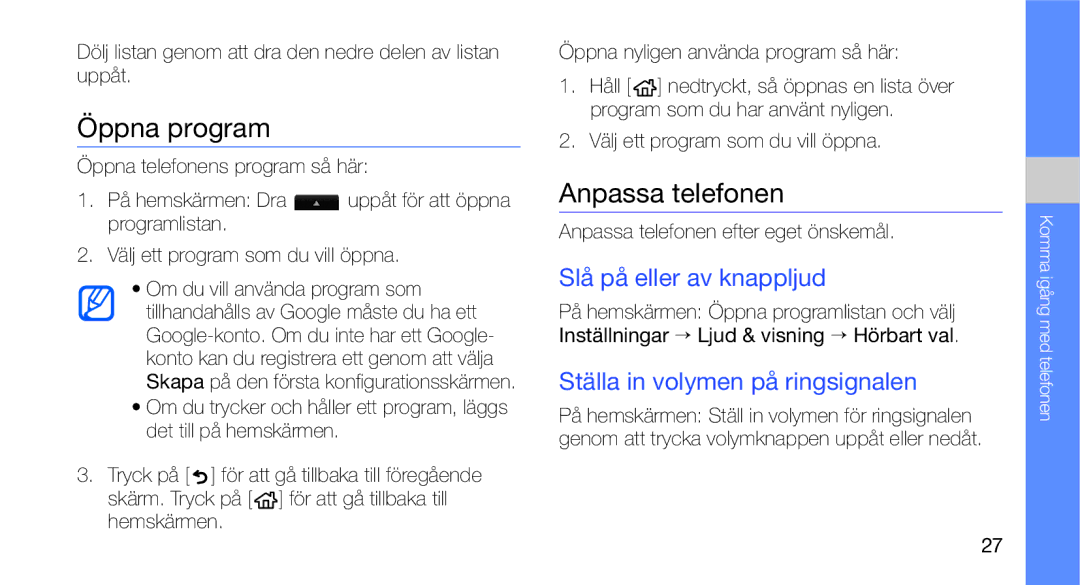 Samsung GT-I5700HKAXEE Öppna program, Anpassa telefonen, Slå på eller av knappljud, Ställa in volymen på ringsignalen 