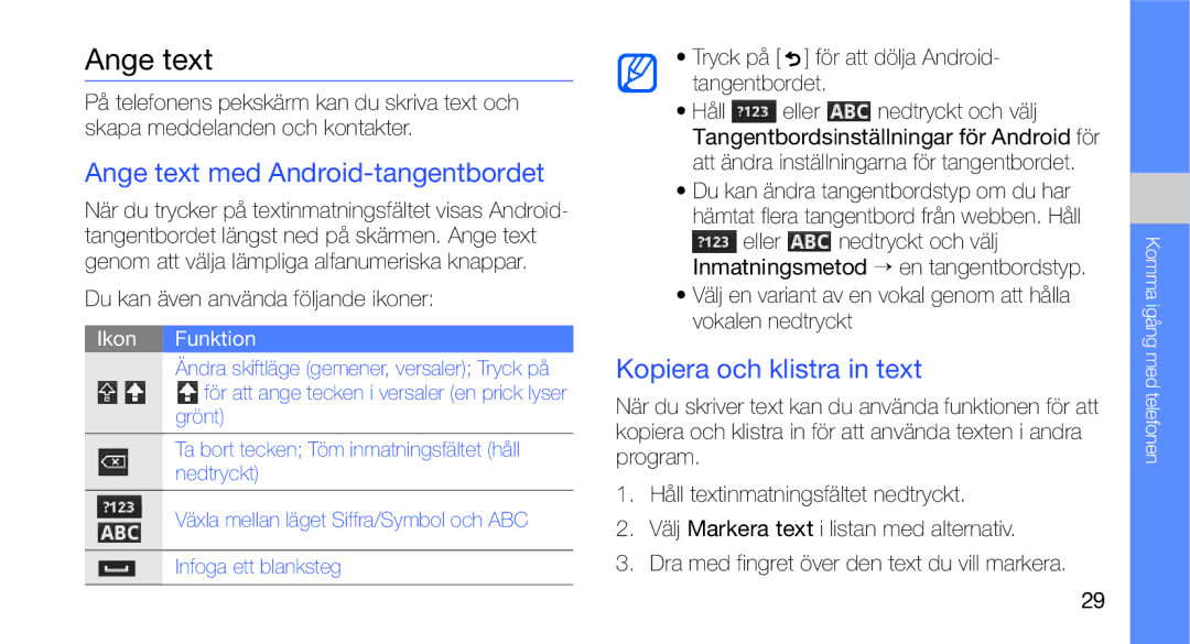 Samsung GT-I5700HKAXEE, GT-I5700UWAXEE manual Ange text med Android-tangentbordet, Kopiera och klistra in text 