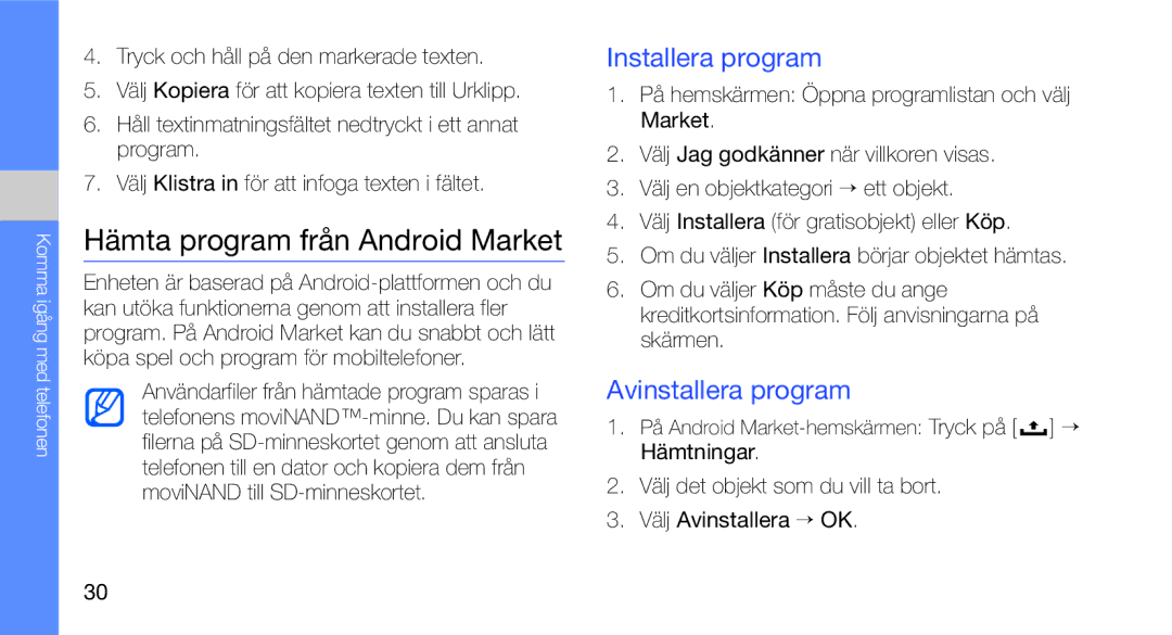 Samsung GT-I5700UWAXEE, GT-I5700HKAXEE manual Hämta program från Android Market, Installera program, Avinstallera program 